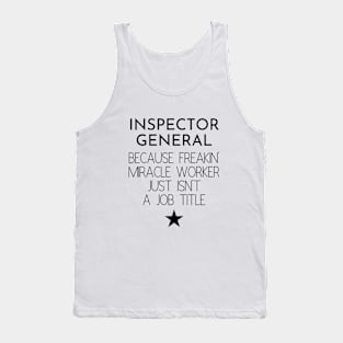 Inspector General Gift Idea For Him Or Her, Thank You Present Tank Top